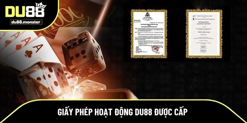 3 giấy phép hoạt động mà Du88 đã được cấp